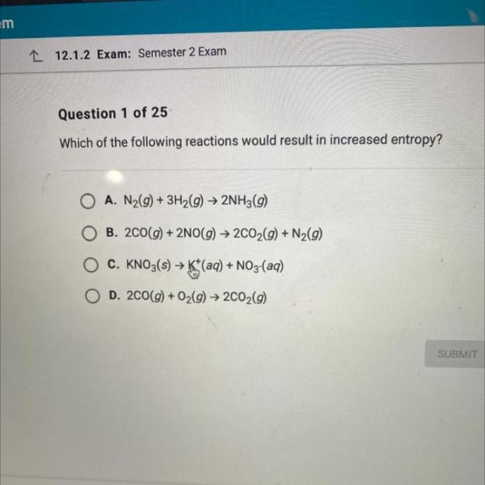 Which of the following reactions would result in increased entropy